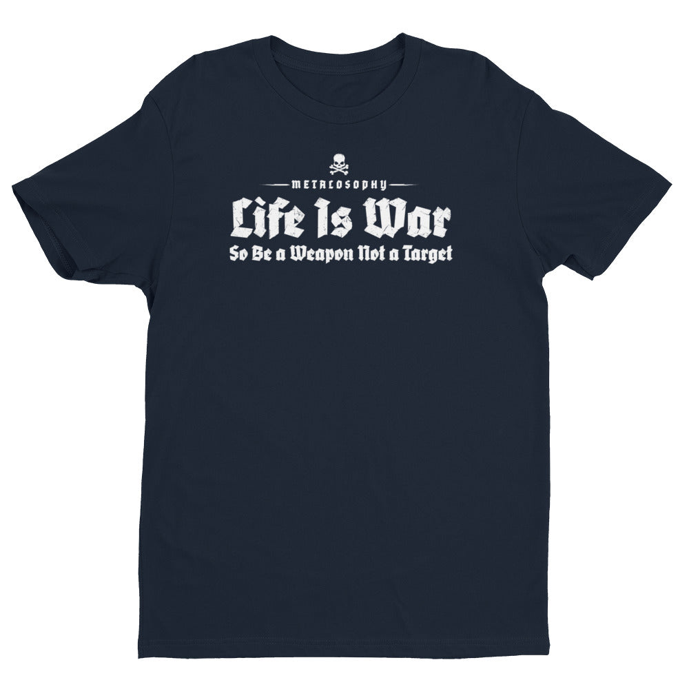 Life Is War Short Sleeve T-shirt – University of Badassery