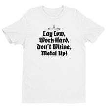 Load image into Gallery viewer, Lay Low, Work Hard, Don't Whine Short Sleeve T-shirt