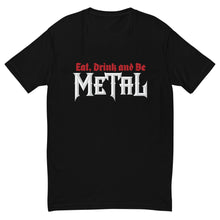 Load image into Gallery viewer, Eat, Drink & Be Metal Short Sleeve T-shirt