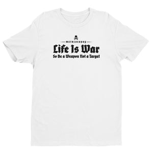 Life Is War Short Sleeve T-shirt