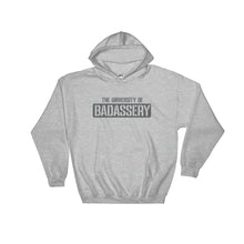 Load image into Gallery viewer, University of Badassery Hooded Sweatshirt