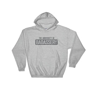 University of Badassery Hooded Sweatshirt