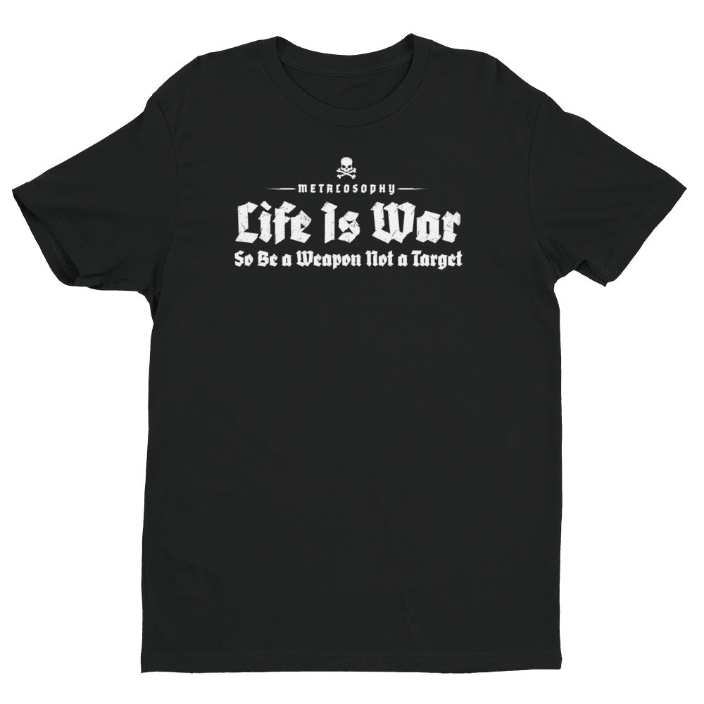Life Is War Short Sleeve T-shirt – University of Badassery