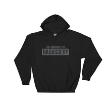 Load image into Gallery viewer, University of Badassery Hooded Sweatshirt